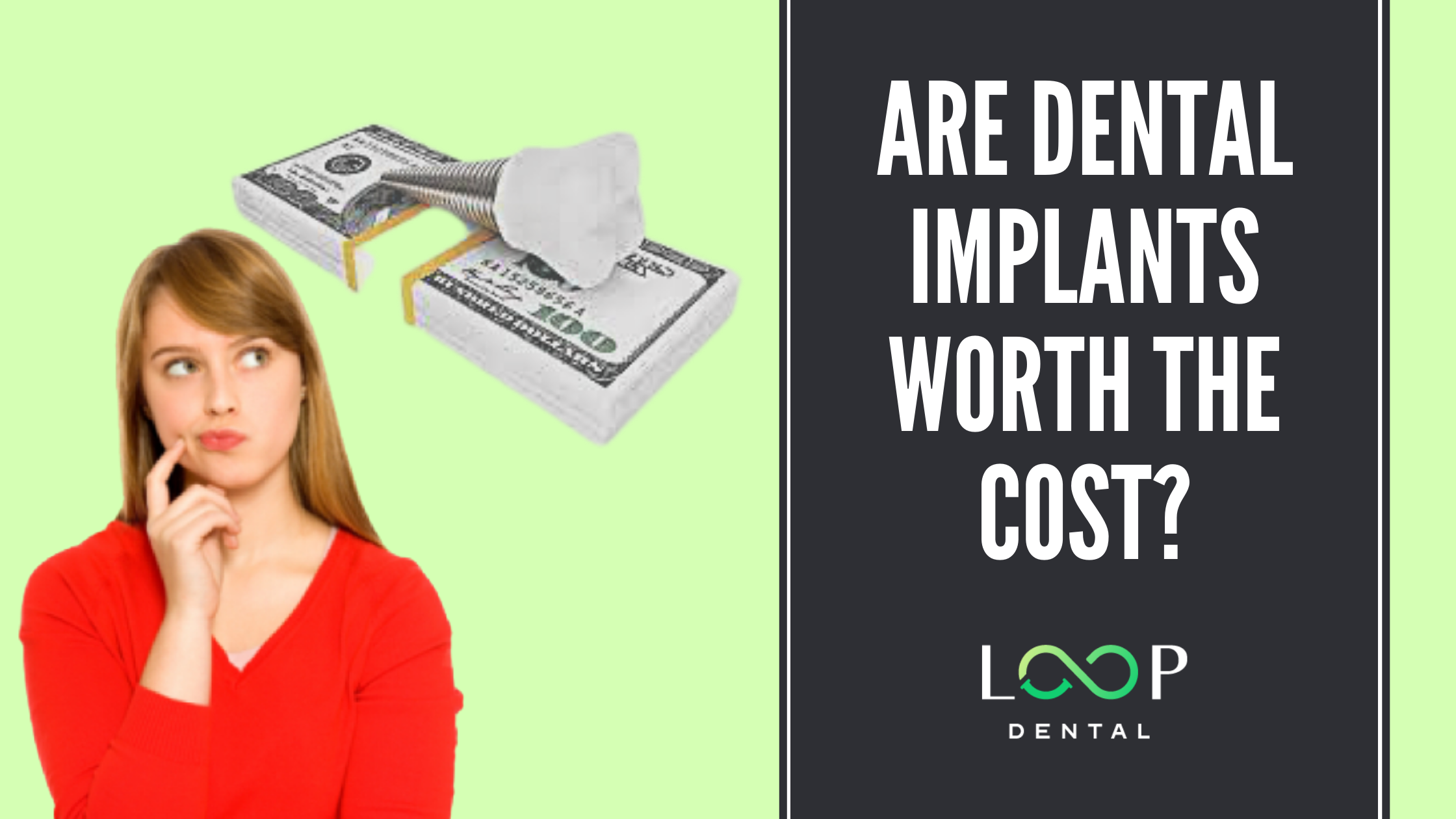 Are Dental Implants worth the cost? 1 dental implant